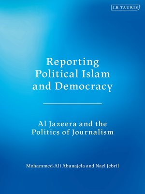 cover image of Reporting Political Islam and Democracy